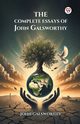 The Complete Essays of John Galsworthy, Galsworthy John
