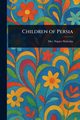 Children of Persia, Malcolm Napier Mrs.