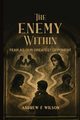 The Enemy Within, Wilson Andrew F