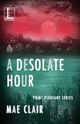 A Desolate Hour, Clair Mae