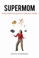 Supermom, Ackerman Stacey