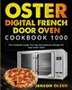 Oster Digital French Door Oven Cookbook 1000, Olsen Jenson