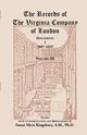 The Records of the Virginia Company of London, Volume 3, 