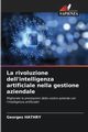 La rivoluzione dell'intelligenza artificiale nella gestione aziendale, HATHRY Georges