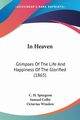 In Heaven, Spurgeon C. H.