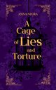 A Cage of Lies and Torture, Nigra Anna