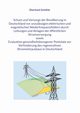 Schutz und Vorsorge der Bevlkerung in Deutschland vor unzulssigen elektrischen und magnetischen Niederfrequenzfeldern durch Leitungen und Anlagen der ffentlichen Stromversorgung sowie Evaluation gesundheitsbezogener Postulate zur Verhinderung des regen, Schhle Eberhard