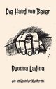 Die Hand von Bever, Ladina Duonna