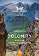 Dolomity Korona trzytysicznikw, Ciri Roberto, Bernardi Alberto