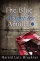 The Blue Sapphire Amulet, Bruckner Harald Lutz