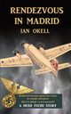 Rendezvous in Madrid, Okell Ian