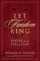 Let Freedom Ring, Turner Sharon a.