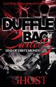 Duffle Bag Cartel 3, Ghost