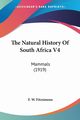 The Natural History Of South Africa V4, Fitzsimons F. W.