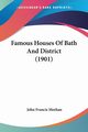 Famous Houses Of Bath And District (1901), Meehan John Francis
