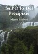 sull'orlo del precipizio, BABBINI MARCO