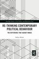 Re-thinking Contemporary Political Behaviour, Akram Sadiya