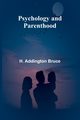 Psychology and parenthood, Addington Bruce H.