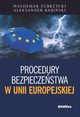 Procedury bezpieczestwa w Unii Europejskiej, Zubrzycki Waldemar, Babiski Aleksander