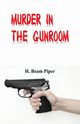 Murder in the Gunroom, Piper H. Beam