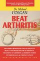 Beat Arthritis, Colgan Dr. Michael