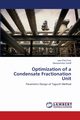 Optimization of a Condensate Fractionation Unit, Chia Chun Lee