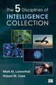 The Five Disciplines of Intelligence Collection, Lowenthal Mark M.