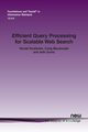 Efficient Query Processing for Scalable Web Search, Tonellotto Nicola