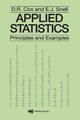 Applied Statistics - Principles and Examples, Cox D.R.