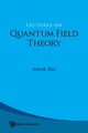 LECTURES ON QUANTUM FIELD THEORY, ASHOK DAS