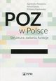 POZ w Polsce Struktura, zadania, funkcje, Nowacka Agnieszka, Kabala Anna, Pawowska Elbieta