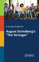 A Study Guide for August Strindberg's 