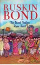 THE GREAT INDIAN ROPE TRICK (PB), BOND RUSKIN