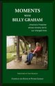 Moments with Billy Graham, 