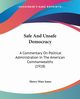 Safe And Unsafe Democracy, Jones Henry Ware