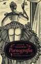 Pornografia. Historia, znaczenie, gatunki, Nijakowski Lech M.