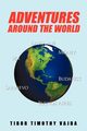 Adventures Around the World, Vajda Tibor Timothy