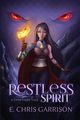 Restless Spirit, Garrison E Chris