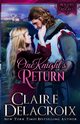 One Knight's Return, Delacroix Claire