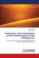Evaluation and comparison of the Performance of the Refrigerator, More Deepak