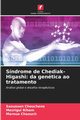 Sndrome de Chediak-Higashi, Chouchene Saoussen