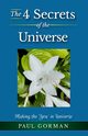 The 4 Secrets of the Universe, Gorman Paul