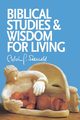 Biblical Studies and Wisdom for Living, Seerveld Calvin G.