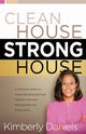 Clean House, Strong House, Daniels Kimberly