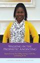 Walking in the Prophetic Anointing, Panton Latoya Hewitt