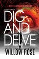 Eleven, Twelve... Dig and Delve, Rose Willow