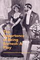 The Importance of Being Earnest, Wilde Oscar