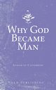 Why God Became Man, Anselm of Canterbury