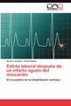 Estrs laboral despus de un infarto agudo del miocardio, Hurtado David A.