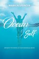 Ocean of Self, Spencer Mark  Norman